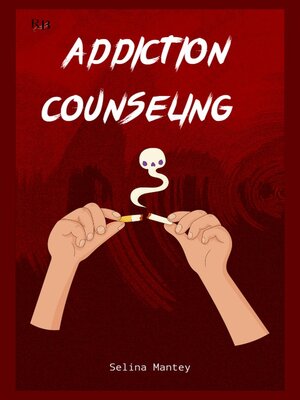 cover image of Addiction Counseling